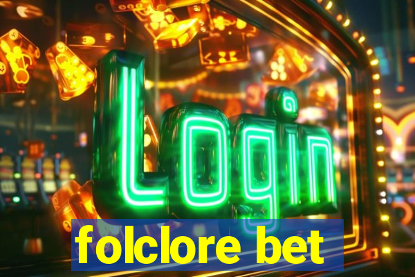 folclore bet